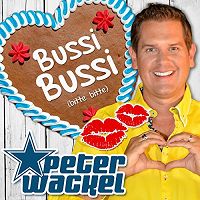 Peter Wackel - Bussi Bussi (bitte bitte) cover