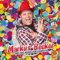 Markus Becker - Are you ready for Confetti? cover