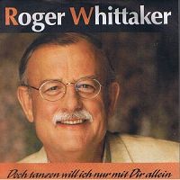 Roger Whittaker - Doch tanzen will ich nur mit dir allein cover