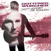 Gottfried Wrcher - Gott vergibt die Snden cover