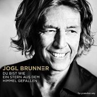 Jogl Brunner - Du bist wie ein Stern aus dem Himmel gefallen cover