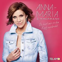 Anna-Maria Zimmermann - Du hast mir so den Kopf verdreht cover