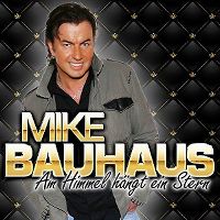 Mike Bauhaus - Am Himmel hngt ein Stern cover