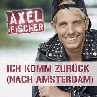 Axel Fischer - Ich komm zurck nach Amsterdam cover