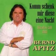 Bernd Apitz - Komm schenk mir diese eine Nacht cover