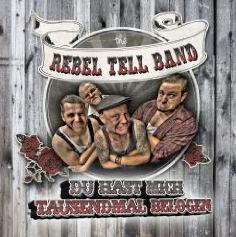 The Rebel Tell Band - Du hast mich 1000 mal belogen cover