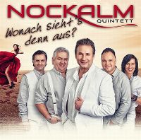 Nockalm Quintett - Wonach sieht's denn aus? cover