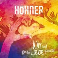 Hhner - Wir sind fr die Liebe gemacht cover