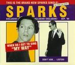 The Sparks - When do I get to sing 