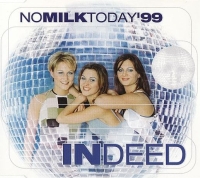 Indeed - No Milk Today '99 cover