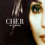 Cher - All or nothing cover