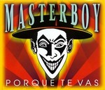 Masterboy - Porque te vas cover