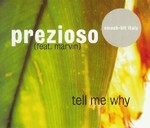 Prezioso - Tell me why cover