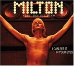 Milton - I can see it in your eyes cover