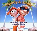 Mandy and Randy - Nothing's Gonna Stop Us Now cover