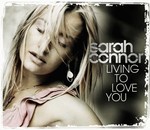 Sarah Connor - Living to love you cover