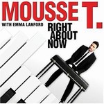 Mousse T. with Emma Lanford - Right About Now cover