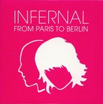 Infernal - From Paris To Berlin cover
