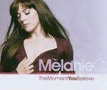 Melanie C - The Moment You Believe cover