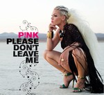 Pink - Please Don't Leave Me cover