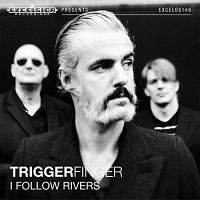 Triggerfinger - I Follow Rivers cover