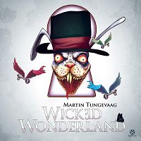 Martin Tungevaag - Wicked Wonderland cover