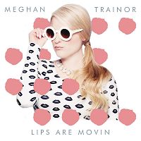 Meghan Trainor - Lips Are Movin' cover