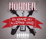 Hhner - Mir Kumme Mit Allemann Vorbei cover