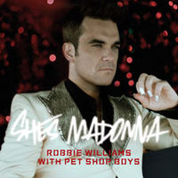 Robbie Williams ft. Pet Shop Boys - She's Madonna cover