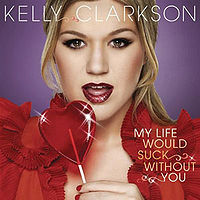 Kelly Clarkson - My Life Would Suck Without You cover