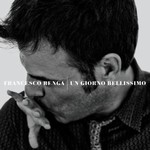 Francesco Renga - Un giorno bellissimo cover