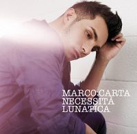 Marco Carta - Necessit lunatica cover